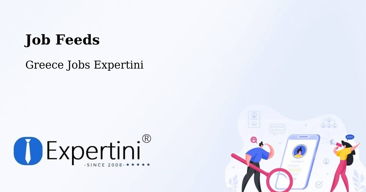 Job Listings Feed – Vokhaïkó - Greece Jobs Expertini