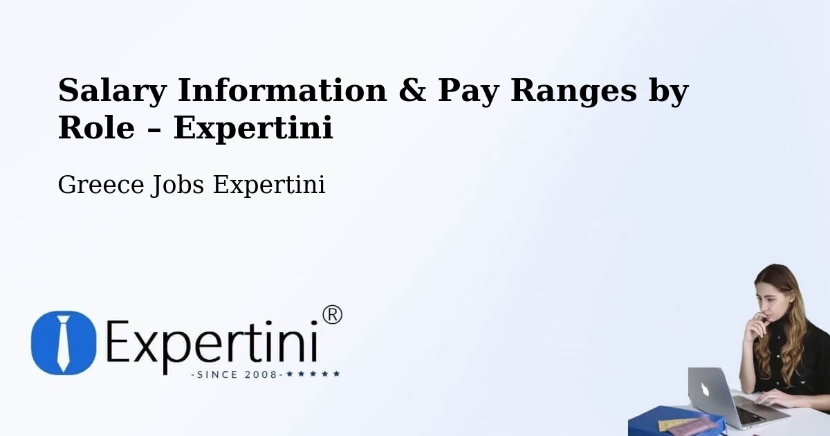 Salary Information & Pay Ranges – Vokhaïkó - Vokhaïkó, Greece Jobs Expertini
